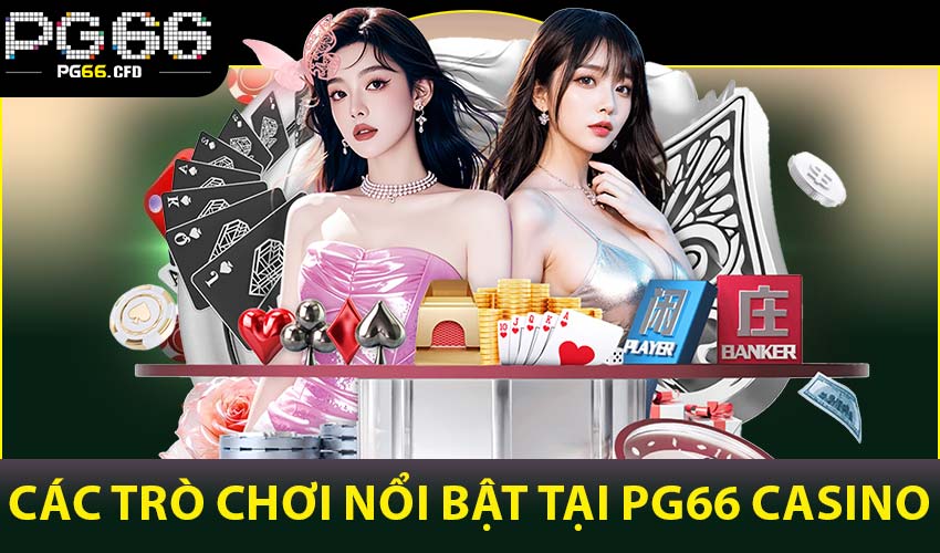 Các trò chơi nổi bật tại PG66 Casino