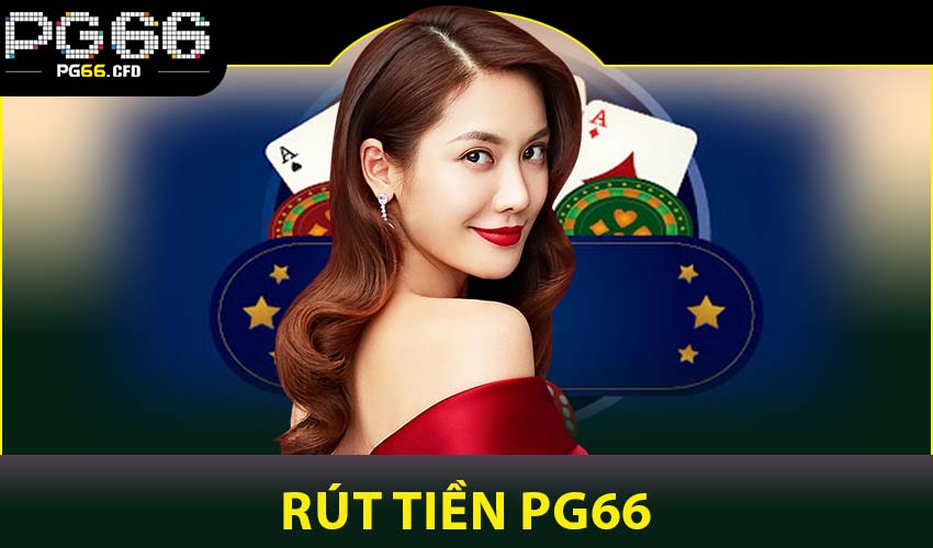 Rút tiền PG66